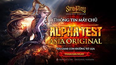 Khai Mở Máy Chủ Alpha Test (Asia Original) Tựa Game Con Đường Tơ Lụa
