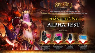 [Sự kiện] Rinh ngay phần thưởng khi tham gia Alpha Test SRO Play - Original Version